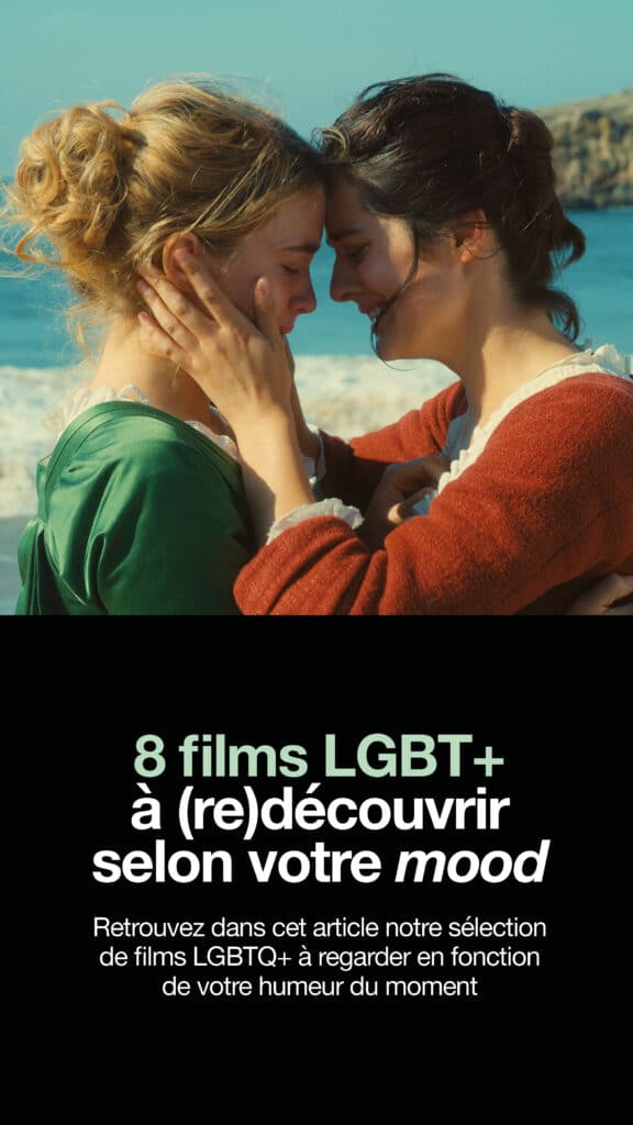 Films LGBT à découvrir selon votre humeur