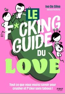 Le f*cking guide du love Io Da Silva