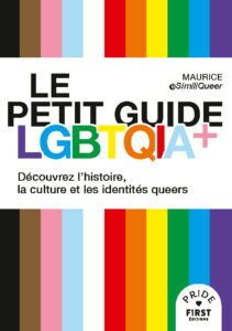 Livres LGBT : Le petit guide LGBTQIA+ - Maurice de SimiliQueer