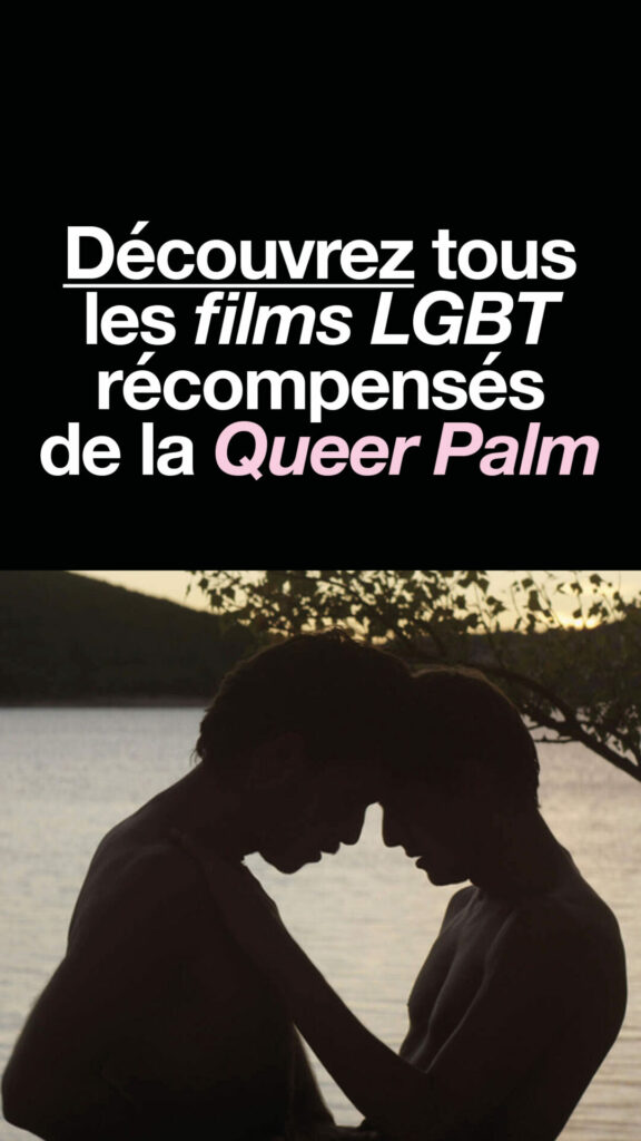 Découvrez tous les films lauréats de la Queer Palm depuis sa création, de quoi vous donner des idées pour votre prochaine soirée ciné ! (image : L’inconnu du lac, Alain Guiraudie)